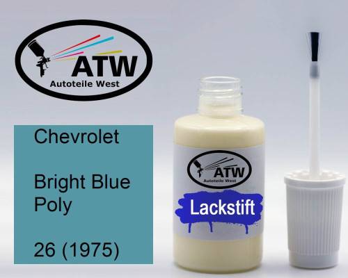 Chevrolet, Bright Blue Poly, 26 (1975): 20ml Lackstift, von ATW Autoteile West.